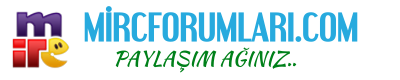 MIRCForumlari.Com - Webmaster Forum IRCForumları